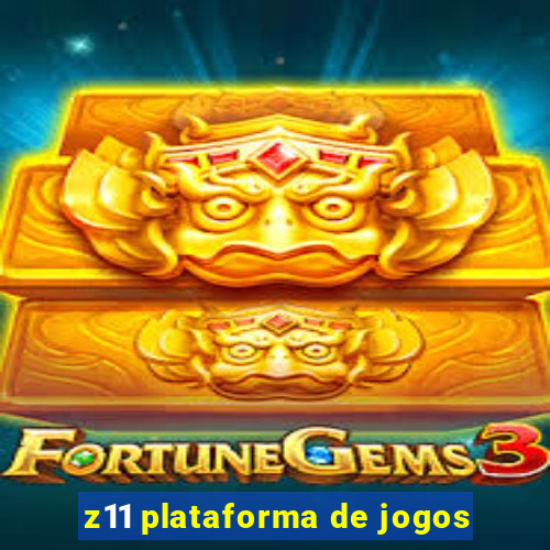 z11 plataforma de jogos